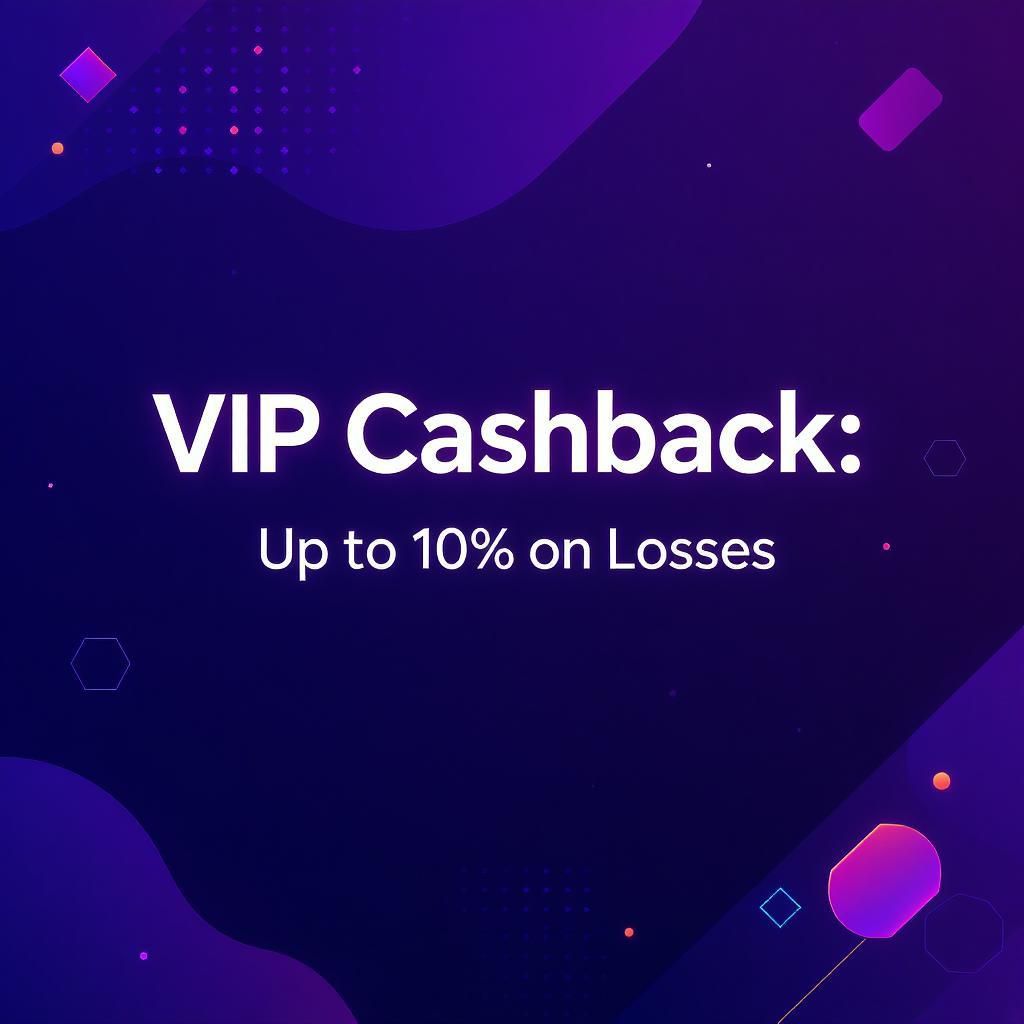 VIP Cashback: Up to 10% on Losses